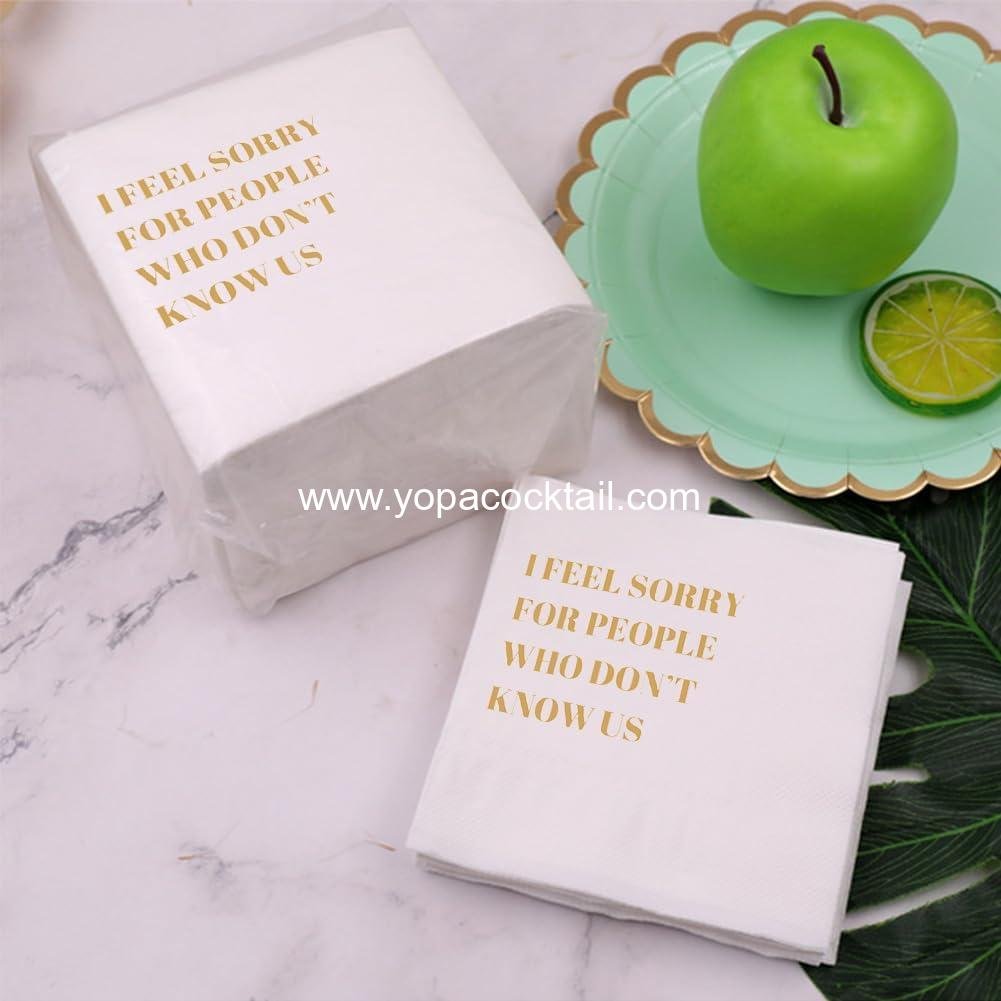 Wholesale Funny Cocktail Napkins 100 Pcs Disposable Paper Napkins with Quotes 4.5 x 4.5 Two-ply (I Feel Sorry For People Who Don’t Know Us) Supplier